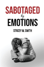 Sabotaged By Emotions - Preview