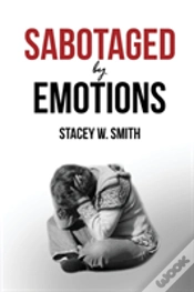 Capa do artigo Sabotaged By Emotions