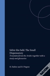 Sabur Ibn Sahl. The Small Dispensatory