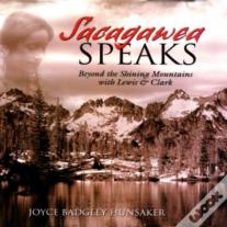 Sacagawea Speaks
