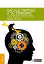 Sacale Partido A Tu Cerebro - Preview