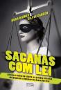 Sacanas com Lei - Preview