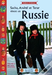 Sacha, Andreï Et Turar Vivent En Russie