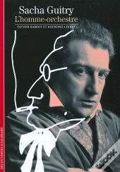 Sacha Guitry, L'Homme-Orchestre