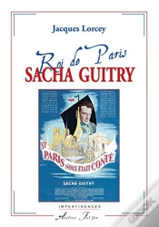 Capa do artigo Sacha Guitry - Roi De Paris