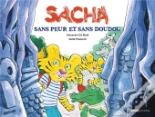 Sacha Sans Peur Et Sans Doudou