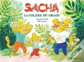 Sacha Tome 1 : Sacha, La Colère Du Graou