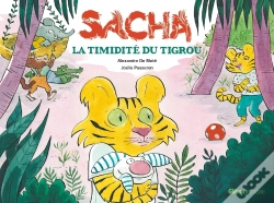 Capa do artigo Sacha Tome 2 : Sacha Et La Timidité Du Tigrou