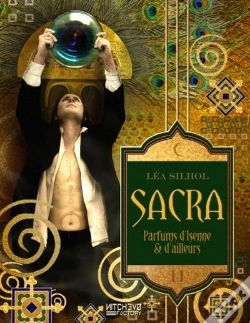 Capa do artigo Sacra, Parfums D'Isenne Et D'Ailleurs T.2 ; Nulle Âme Invincible