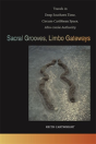 Sacral Grooves, Limbo Gateways - Preview