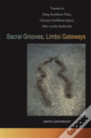 Sacral Grooves, Limbo Gateways