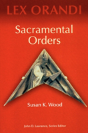 Sacramental Orders - Preview