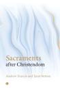 Sacraments After Christendom - Preview