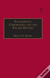 Capa do artigo Sacraments, Ceremonies And The Stuart Divines