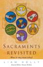 Sacraments Revisited - Preview