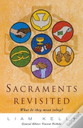 Sacraments Revisited