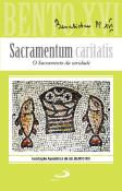 Sacramentum Caritatis - O Sacramento da Caridade