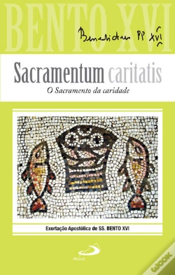 Capa do artigo Sacramentum Caritatis - O Sacramento da Caridade