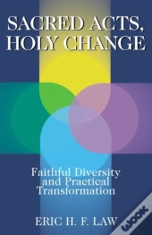 Sacred Acts, Holy Change