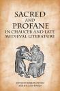 Sacred And Profane In Chaucer And Late Medieval Literature - Preview