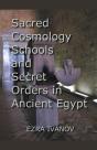 Sacred Cosmology Schools And Secret Orders In Ancient Egypt - Preview