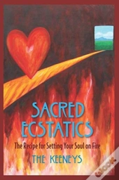 Sacred Ecstatics: The Recipe For Setting
