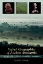 Sacred Geographies Of Ancient Amazonia - Preview