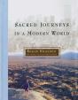 Sacred Journeys In A Modern World - Preview