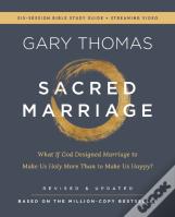 Sacred Marriage Bible Study Guide Plus Streaming Video, Revised And Updated