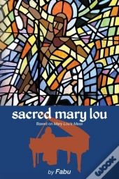 Sacred Mary Lou