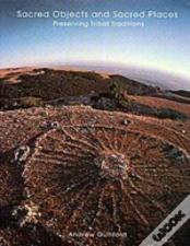 Sacred Objects And Sacred Places