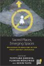 Sacred Places, Emerging Spaces - Preview