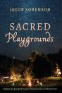 Sacred Playgrounds - Preview