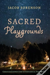 Sacred Playgrounds