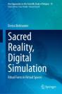 Sacred Reality, Digital Simulation - Preview