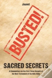 Sacred Secrets: A Commentary On The Firs