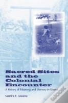 Sacred Sites And The Colonial Encounter