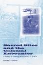 Sacred Sites And The Colonial Encounter - Preview