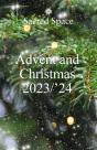 Sacred Space: Advent & Christmas 2023-2024 - Preview