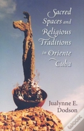 Capa do artigo Sacred Spaces And Religious Traditions Of Oriente Cuba