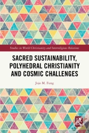 Capa do artigo Sacred Sustainability, Polyhedral Christianity And Cosmic Challenges