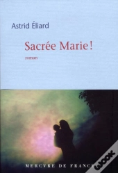 Sacree Marie !