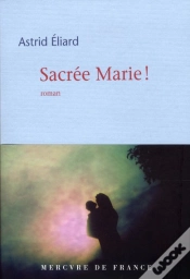 Capa do artigo Sacree Marie !