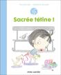 Sacrée Tétine ! - Preview