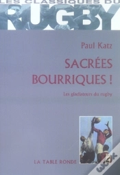 Capa do artigo Sacrées Bourriques ! Les Gladiateurs Du Rugby