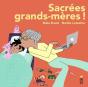 Sacrées Grands-Mères ! - Preview
