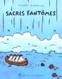 Sacres Fantomes - Preview