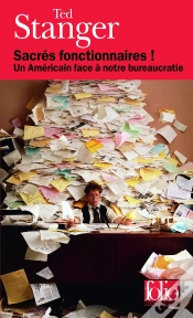 Capa do artigo Sacrés Fonctionnaires ! Un Américain Face À Notre Bureaucratie