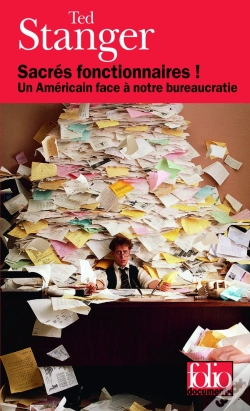 Capa do artigo Sacrés Fonctionnaires ! Un Américain Face À Notre Bureaucratie