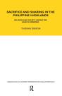 Sacrifice And Sharing In The Philippine Highlands - Preview